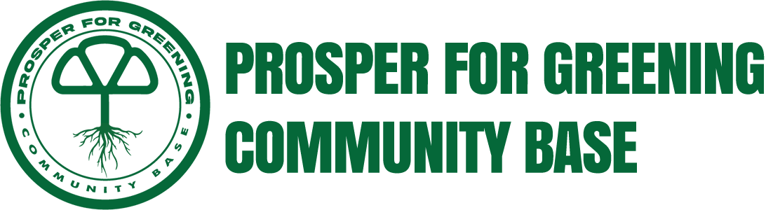 PROSPER FOR GREENING COMMUNITY BASE